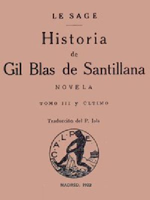 [Gutenberg 55796] • Historia de Gil Blas de Santillana: Novela (Vol 3 de 3) / Novela